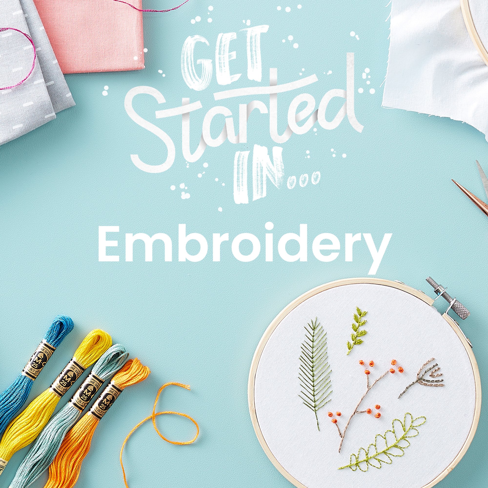 Get Started In Embroidery Hobbycraft